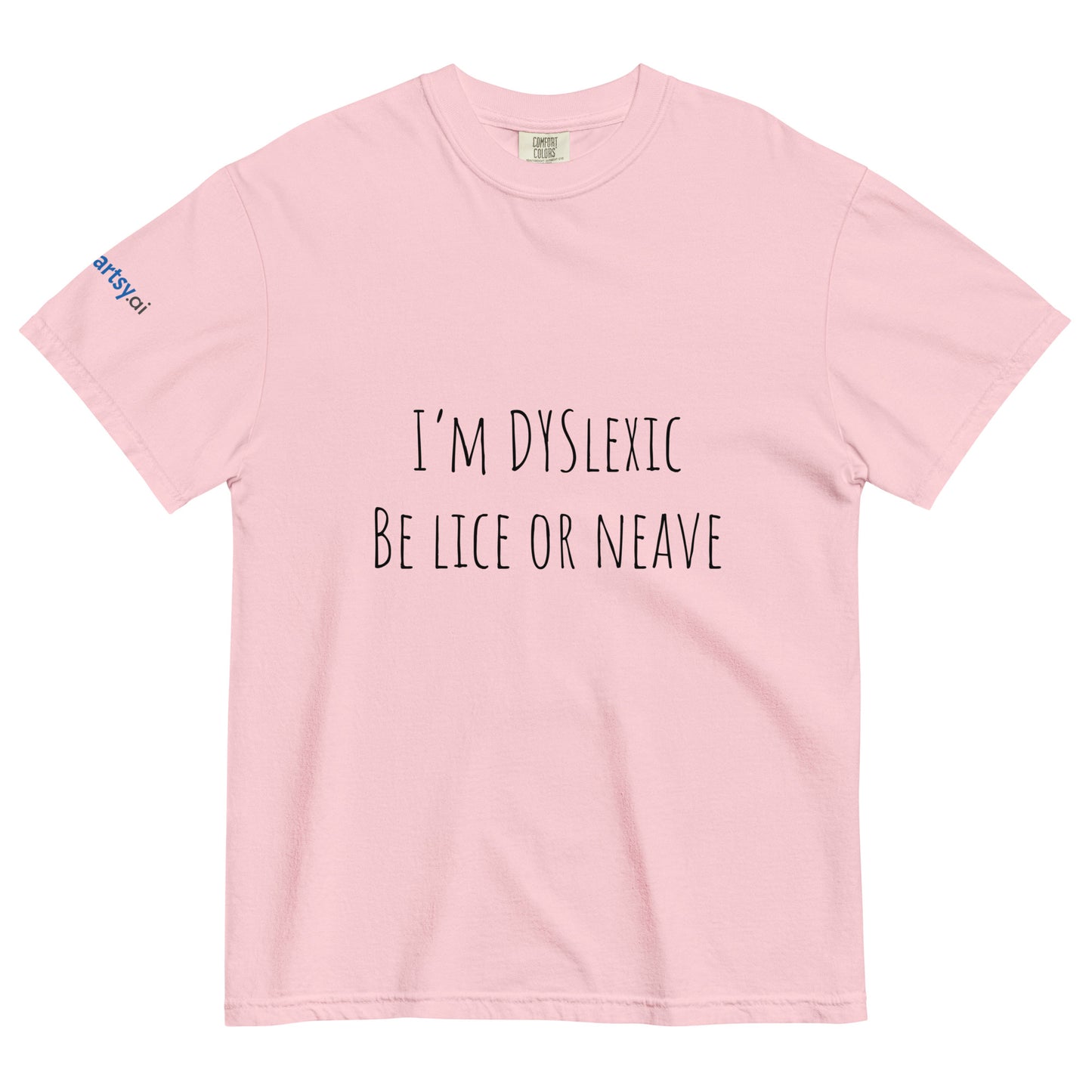 Dyslexic Unisex garment-dyed heavyweight t-shirt - Light Edition-ArtsyFartsy