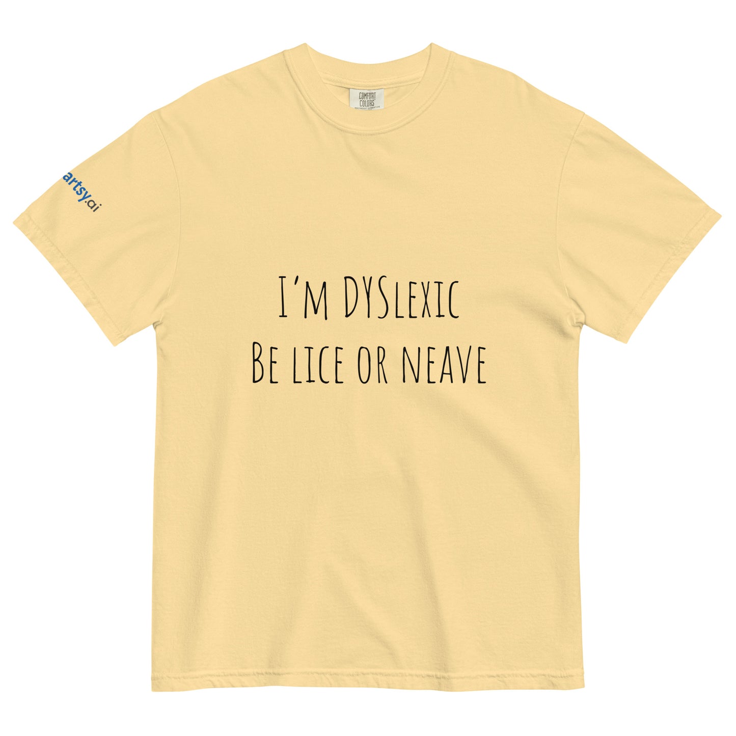 Dyslexic Unisex garment-dyed heavyweight t-shirt - Light Edition-ArtsyFartsy