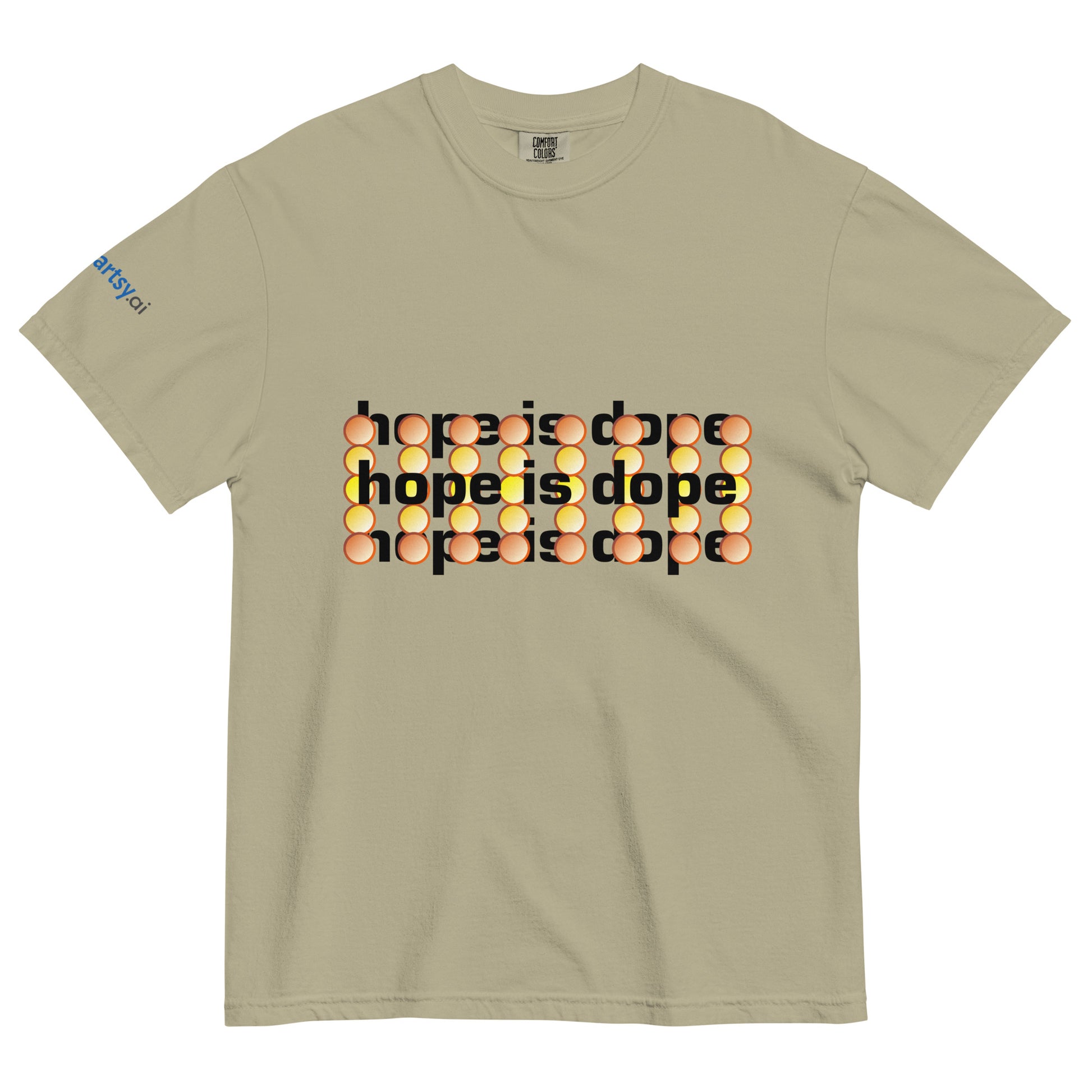 Hope is dope- Unisex garment-dyed heavyweight t-shirt- Light Edition-ArtsyFartsy
